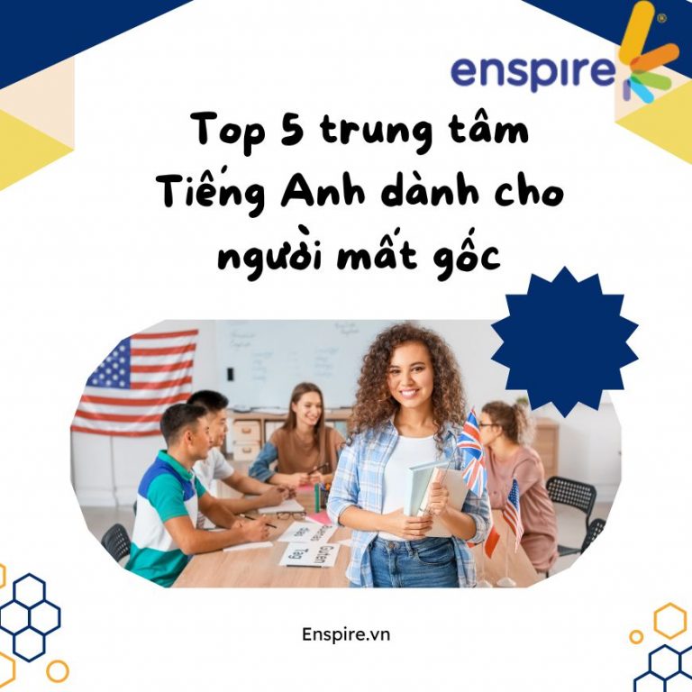 TOP 5 TRUNG TÂM DẠY TIẾNG ANH CHO NGƯỜI MẤT GỐC UY TÍN TẠI HÀ NỘI 4