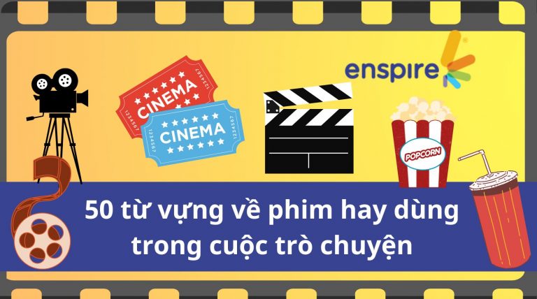 50 từ vựng về phim hay dùng trong cuộc trò chuyện