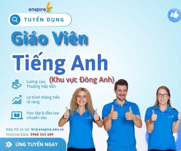 🧒 Tuyển Giáo viên Tiếng Anh Fulltime/Parttime – Khu vực Đông Anh 3