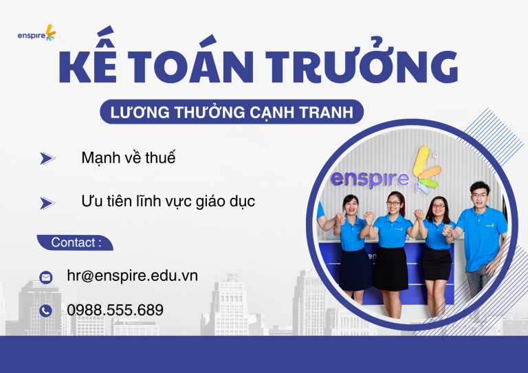 ENSPIRE TUYỂN DỤNG KẾ TOÁN TRƯỞNG (LƯƠNG THƯỞNG HẤP DẪN) 1